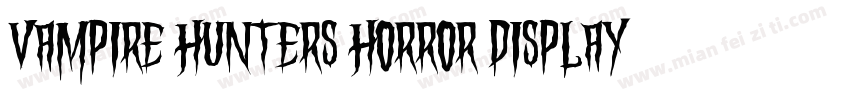 Vampire Hunters Horror Display字体转换